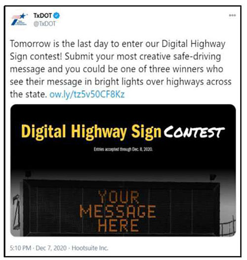 Screenshot photo of Texas DOT tweet from TxDOT - with a message that reads, Tomorrow is the last day to enter our Digital Highway Sign context! Submit your most creative safe-driving message and you could be one of three winners who see their message in bright lights over highways across the state, with a photo of a Digital Highway Sign Contest and message on a highway sign reading YOUR MESSAGE HERE.