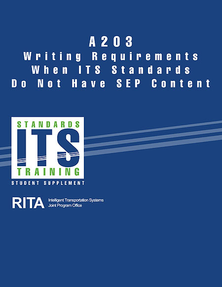 A203 - Writing Requirements When ITS Standards Do Not Have SEP Content. See extended text description below.