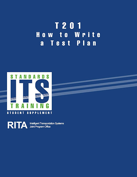 Cover Graphic with title "T201 How to Write a Test Plan." See extended text description below. 