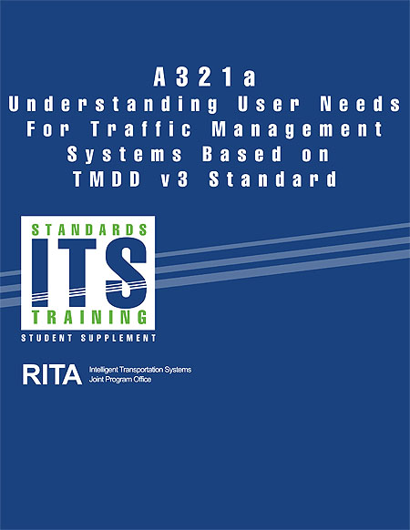 A321a Understanding User Needs for Traffic Management Systems Based on TMDD v3 Standard. See extended text description below.