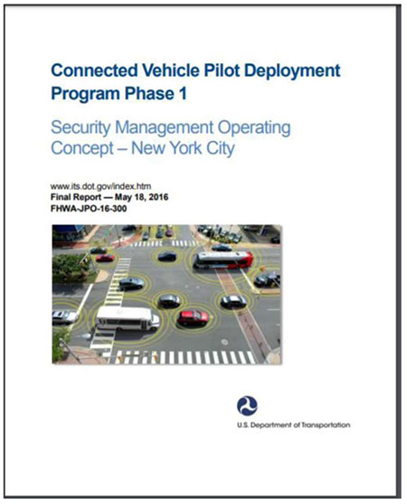 This slide shows the cover page of the USDOT report FHWA-JPO-16-300 for the "Connected Vehicle Pilot Deployment Program Phase 1: Security Management Operating Concept – New York City", dated May 18, 2016.