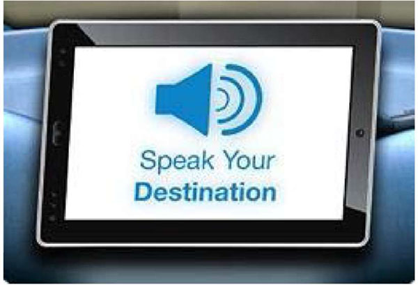This slide has a graphic showing a tablet type interface with the words Speak your Destination on it.