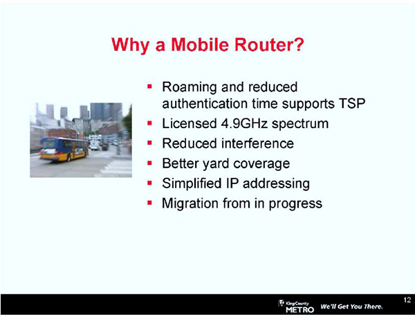 This slide, entitled Why a Mobile Router, has a photo of a King County Metro bus moving from left to right to the left of the bullets on the slide. Please see the Extended Text Description below.