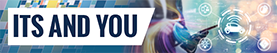 ITS and You Blog Series